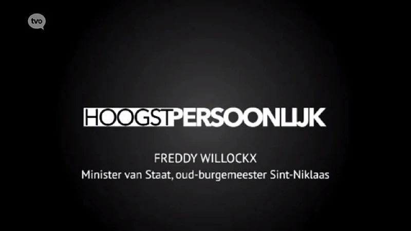 Hoogstpersoonlijk met Freddy Willockx