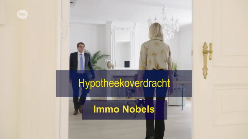 Tip 2 : Immo Nobels - hypotheekoverdracht